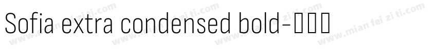 Sofia extra condensed bold字体转换